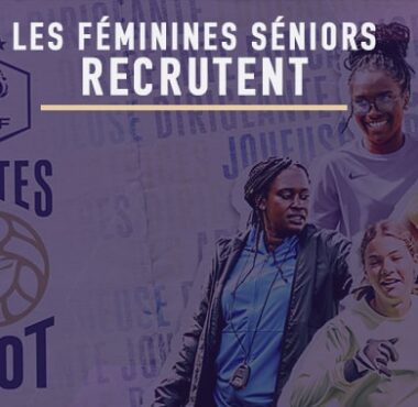 L'equipe Féminine poursuit son recrutement !