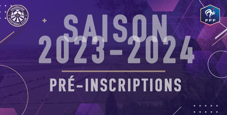 Pré-inscriptions Saison 2023-2024 de l'Ensérune Football Club