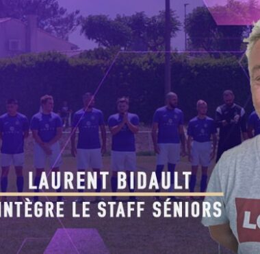 Séniors : Laurent Bidault rejoint le staff